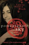 Pomegranate Sky di Louise Soraya Black edito da AURORA METRO PR