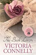 The Book Lovers di Victoria Connelly edito da Cuthland Press