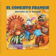 El Conejito Frankie di Dorothy Jasnoch edito da Owl About Books