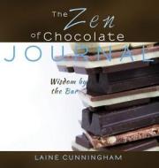 The Zen of Chocolate Journal di Laine Cunningham edito da Sun Dogs Creations