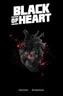Black Of Heart di Christopher Charlton edito da Source Point Press