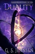 Duality: Riven Worlds Book Six di G. S. Jennsen edito da BOOKBABY