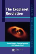 The Exoplanet Revolution di James Lequeux, Thérèse Encrenaz, Fabienne Casoli edito da EDP SCIENCES