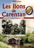 Les Lions de Carentan di Volker Grieser edito da Editions Heimdal