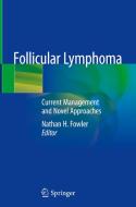 Follicular Lymphoma edito da Springer Nature Switzerland Ag