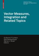 Vector Measures, Integration and Related Topics edito da Springer Basel AG