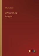 Mistress Wilding di Rafael Sabatini edito da Outlook Verlag