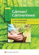 Gärtner / Gärtnerinnen 1.-2. Jahr alle Fachrichtungen. Schülerband di Sabine Petersen edito da Bildungsverlag Eins GmbH