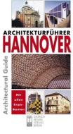 Architekturführer Hannover di Martin Wörner, Ulrich Hägele, Sabine Kirchhof edito da Reimer, Dietrich