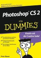 Photoshop Cs2 Fur Dummies di P. Bauer edito da Wiley-vch Verlag Gmbh