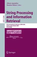 String Processing and Information Retrieval di A. Apostolico edito da Springer Berlin Heidelberg