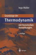 Grundzüge der Thermodynamik di Ingo Müller edito da Springer Berlin Heidelberg