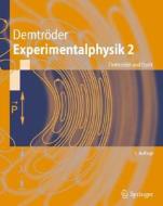 Experimentalphysik 2: Elektrizitat Und Optik di Wolfgang Demtroder edito da Springer