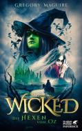 Wicked di Gregory Maguire edito da Klett-Cotta Verlag