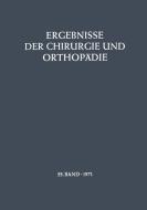Ergebnisse der Chirurgie und Orthopädie di B. Löhr, Å. Senning, M. Trede, A. N. Witt edito da Springer Berlin Heidelberg