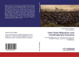 Inter-State Migration and Contemporary Economy di KALANDI CHARAN PRADHAN, Prof. P. MUTHAIYAN edito da LAP Lambert Academic Publishing