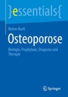 Osteoporose di Reiner Bartl edito da Springer Berlin Heidelberg
