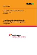 Aerodynamische Energiewandlung. Technische Systeme - Aerodynamik di Marvin Heyse edito da GRIN Verlag