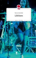 Lifelines. Life is a Story - story.one di Ylenia Ianniello edito da story.one publishing