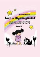 Lucy im Regenbogenland di Nicole Herbst edito da Books on Demand