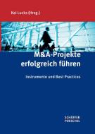 M&A-Projekte erfolgreich führen edito da Schäffer-Poeschel Verlag