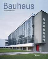Bauhaus di Boris Friedewald edito da Prestel