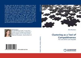 Clustering as a Tool of Competitiveness di Dora Daumova edito da LAP Lambert Acad. Publ.