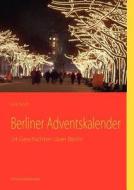 Berliner Adventskalender di Grit Koch edito da Books On Demand