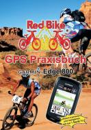 GPS Praxisbuch Garmin Edge 800 edito da Books on Demand