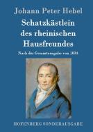 Schatzkästlein des rheinischen Hausfreundes di Johann Peter Hebel edito da Hofenberg