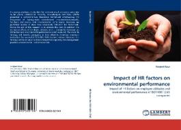 Impact of HR factors on environmental performance di Harjeet Kaur edito da LAP Lambert Acad. Publ.