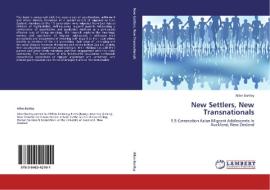 New Settlers, New Transnationals di Allen Bartley edito da LAP Lambert Academic Publishing