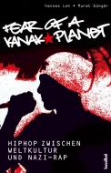 Fear of a Kanak Planet di Hannes Loh, Murat Güngör edito da Hannibal Verlag GmbH