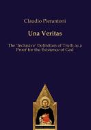 Una Veritas di Claudio Pierantoni edito da Editiones Scholasticae