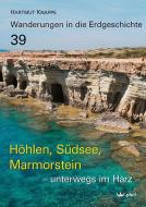 Höhlen, Südsee, Marmorstein - unterwegs im Harz di Hartmut Knappe edito da Pfeil,  Dr. Friedrich