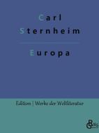 Europa di Carl Sternheim edito da Gröls Verlag