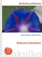 Solanum Luteoalbum edito da Book On Demand Ltd.