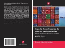 Impacto do contrabando de cigarros nas importações di Brenda Rojas Hernández edito da Edições Nosso Conhecimento