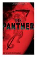 Die Panther (ein Weinert-wilton-krimi) di Louis Weinert-Wilton edito da E-artnow