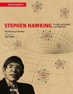 Stephen Hawking : su vida, sus teorías y su influencia di Paul Parsons edito da Naturart