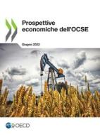 Prospettive economiche dell'OCSE, Volume 2022 Numero 1 di Oecd edito da Org. for Economic Cooperation & Development