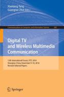 Digital TV and Wireless Multimedia Communication edito da Springer Singapore