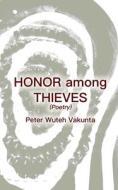 Honor Among Thieves di Peter Wuteh Vakunta edito da LANGAA RPCIG