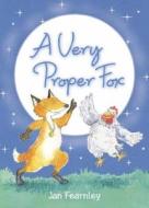 A Very Proper Fox di Jan Fearnley edito da Harpercollins Publishers