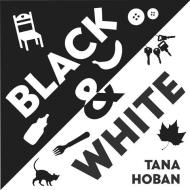Black & White di Tana Hoban edito da Harpercollins Publishers Inc