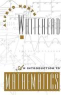 An Introduction to Mathematics di A. N. Whitehead edito da Oxford University Press Inc