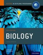 IB Biology Course Book 2014 edition: Oxford IB Diploma Programme di Andrew Allott, David Mindorff edito da Oxford Children?s Books
