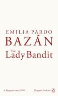 The Lady Bandit di Emilia Pardo Bazan edito da Penguin Books Ltd