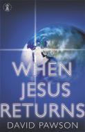 When Jesus Returns di David Pawson edito da Hodder & Stoughton