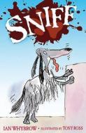 Sniff: Sniff di Ian Whybrow edito da Hachette Children's Group